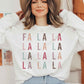 Fa La La Christmas Graphic Sweatshirt